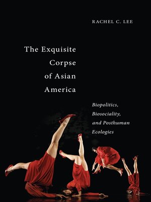 cover image of The Exquisite Corpse of Asian America